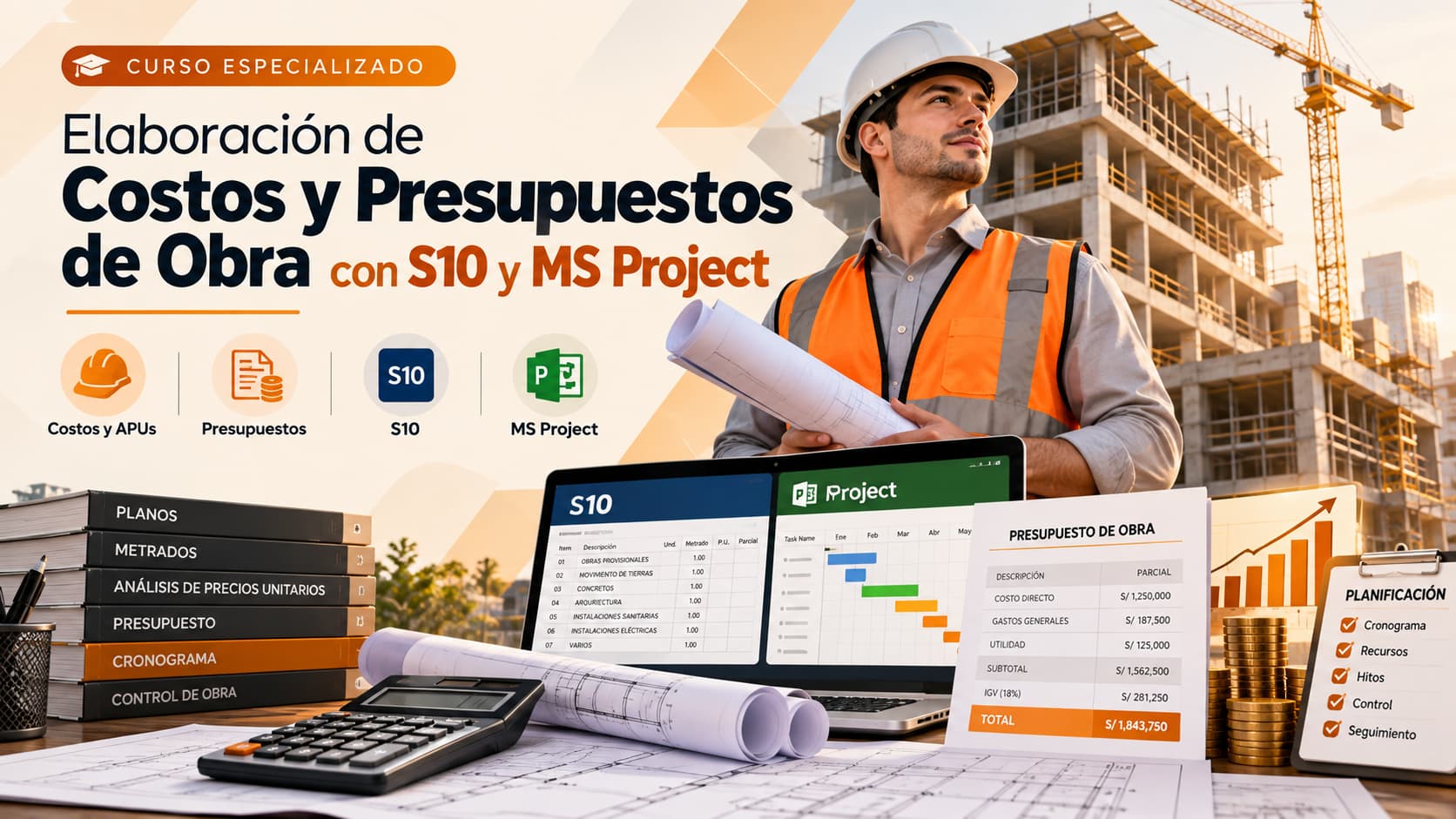 Elaboración de Costos y Presupuestos de Obra con S10 y MS Project